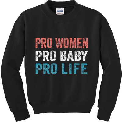 Pro Women Pro Baby Pro Life Kids Sweatshirt