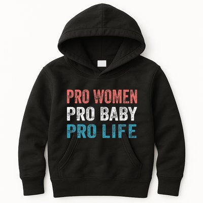 Pro Women Pro Baby Pro Life Kids Hoodie