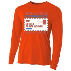 Postal Worker Retiret Proud Retired To Grandpa Gift Cooling Performance Long Sleeve Crew