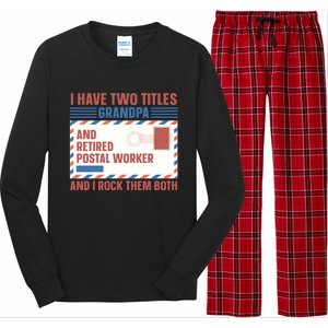 Postal Worker Retiret Proud Retired To Grandpa Gift Long Sleeve Pajama Set