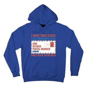 Postal Worker Retiret Proud Retired To Grandpa Gift Hoodie