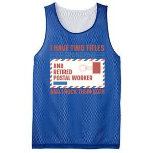 Postal Worker Retiret Proud Retired To Grandpa Gift Mesh Reversible Basketball Jersey Tank