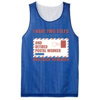 Postal Worker Retiret Proud Retired To Grandpa Gift Mesh Reversible Basketball Jersey Tank