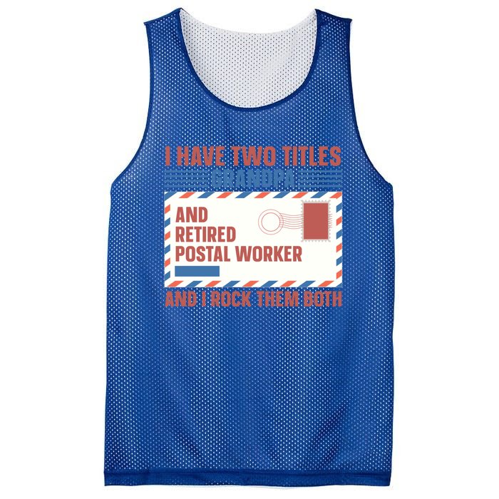 Postal Worker Retiret Proud Retired To Grandpa Gift Mesh Reversible Basketball Jersey Tank