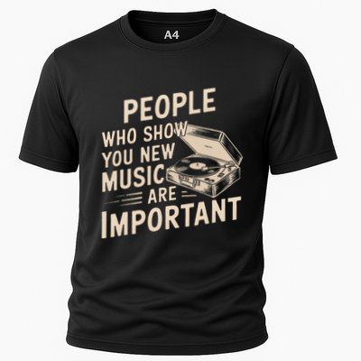 People Who Show You New Music Are Important Funny Musician Cooling Performance Crew T-Shirt