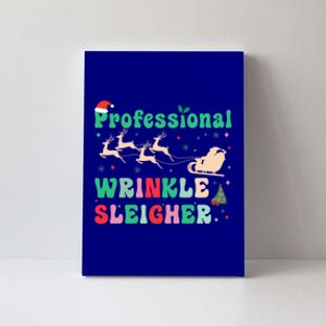 Professional Wrinkle Sleigher Aesthetic Nurse Xmas Cool Gift Canvas