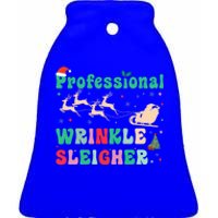 Professional Wrinkle Sleigher Aesthetic Nurse Xmas Cool Gift Ceramic Bell Ornament