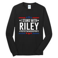 Protect Women Sports I Stand With Riley Tall Long Sleeve T-Shirt