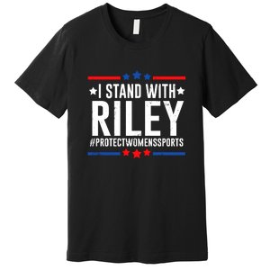 Protect Women Sports I Stand With Riley Premium T-Shirt