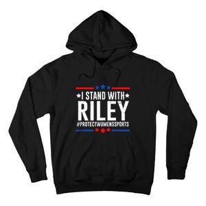 Protect Women Sports I Stand With Riley Tall Hoodie