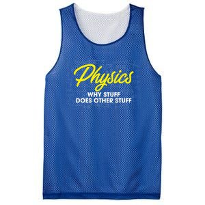 Physics Why Stuff Does Other Stuff I Funny Physicist Gift Mesh Reversible Basketball Jersey Tank