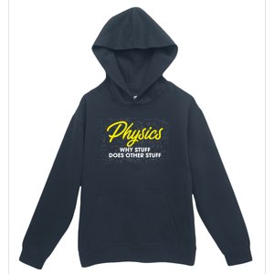 Physics Why Stuff Does Other Stuff I Funny Physicist Gift Urban Pullover Hoodie