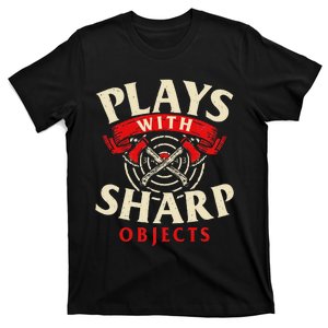 Plays With Sharp Objects Axe Throwing Hatchet Lumberjack T-Shirt