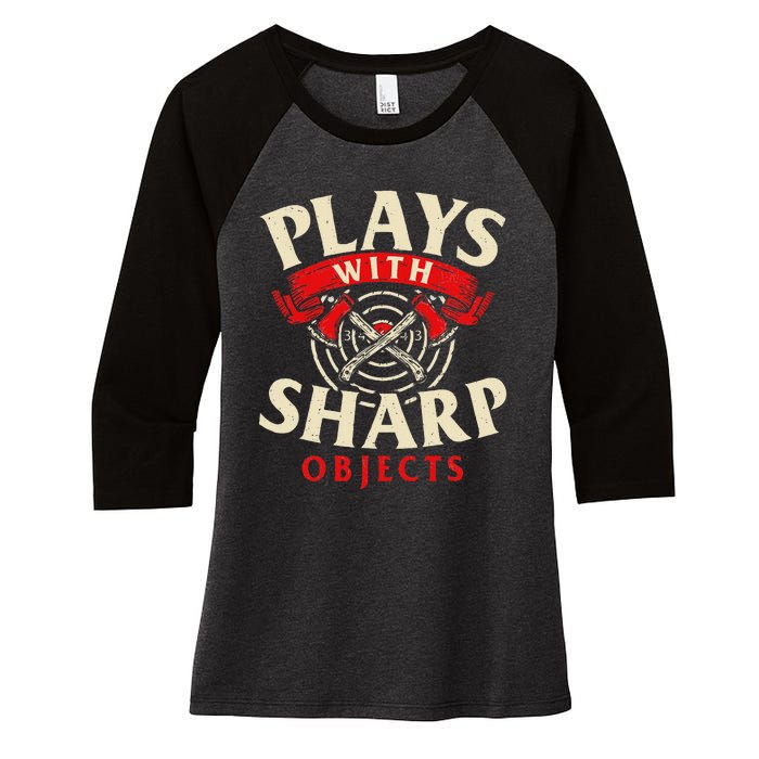 Plays With Sharp Objects Axe Throwing Hatchet Lumberjack Women's Tri-Blend 3/4-Sleeve Raglan Shirt