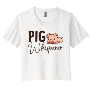 Pig Whisperer Shirts Gift For Pig Lover Women's Crop Top Tee