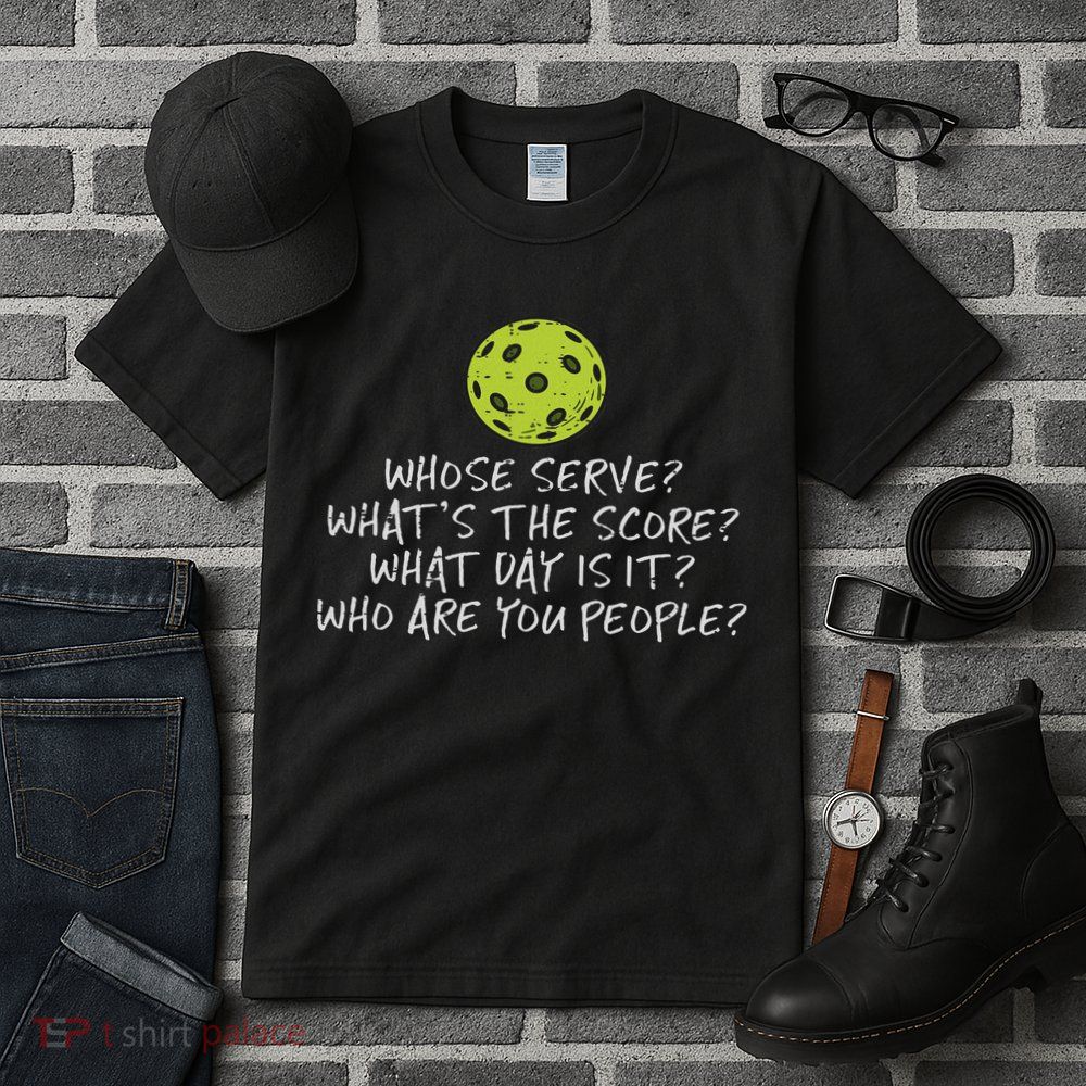 Pickleball Whose Serve Whats Score Pickle Ball Women Tall T-Shirt