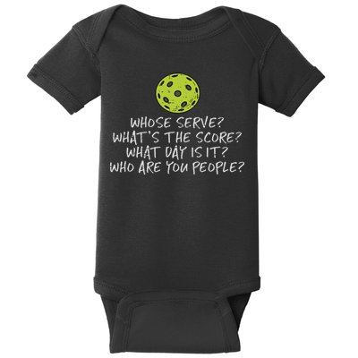 Pickleball Whose Serve Whats Score Pickle Ball Women Baby Bodysuit