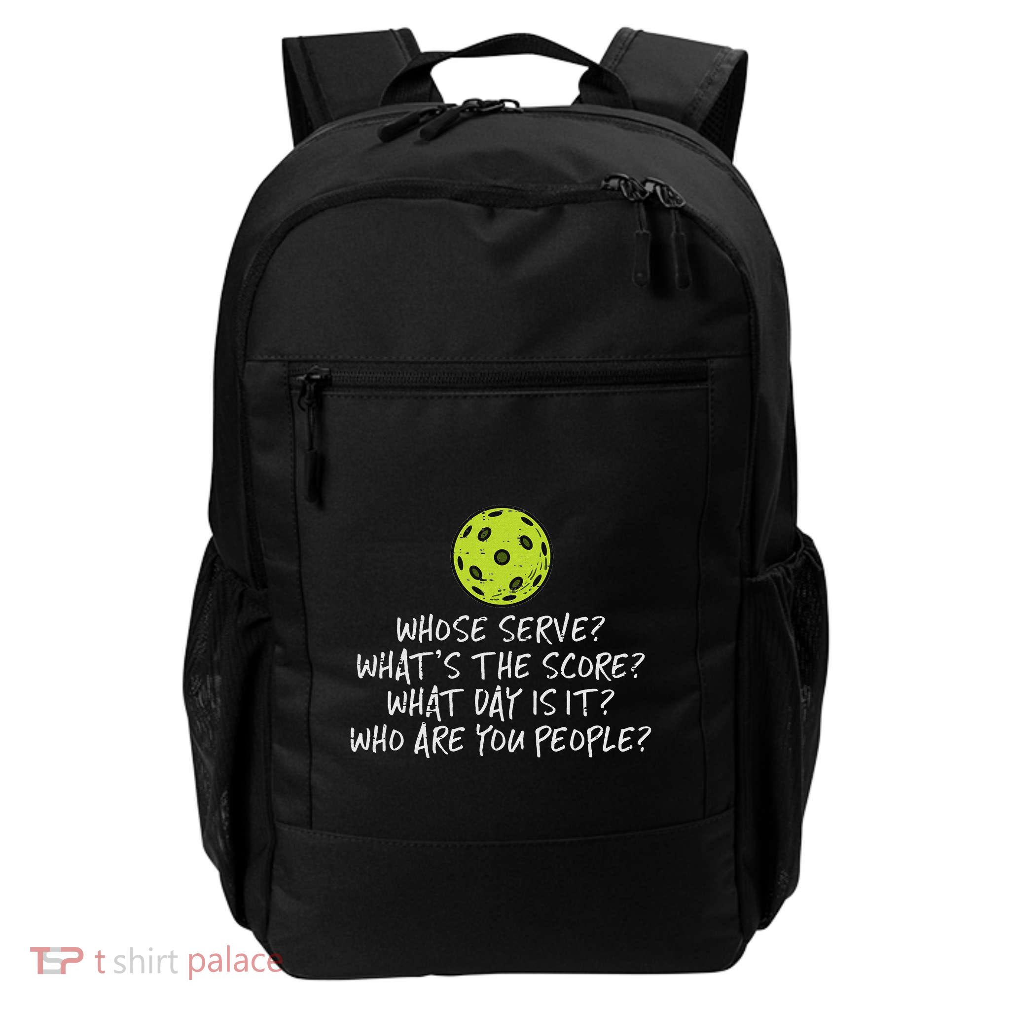 Pickleball Whose Serve Whats Score Pickle Ball Daily Commute Backpack