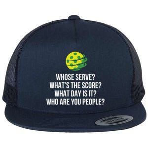 Pickleball Whose Serve WhatS The Score Funny Pickleballs Gift Flat Bill Trucker Hat