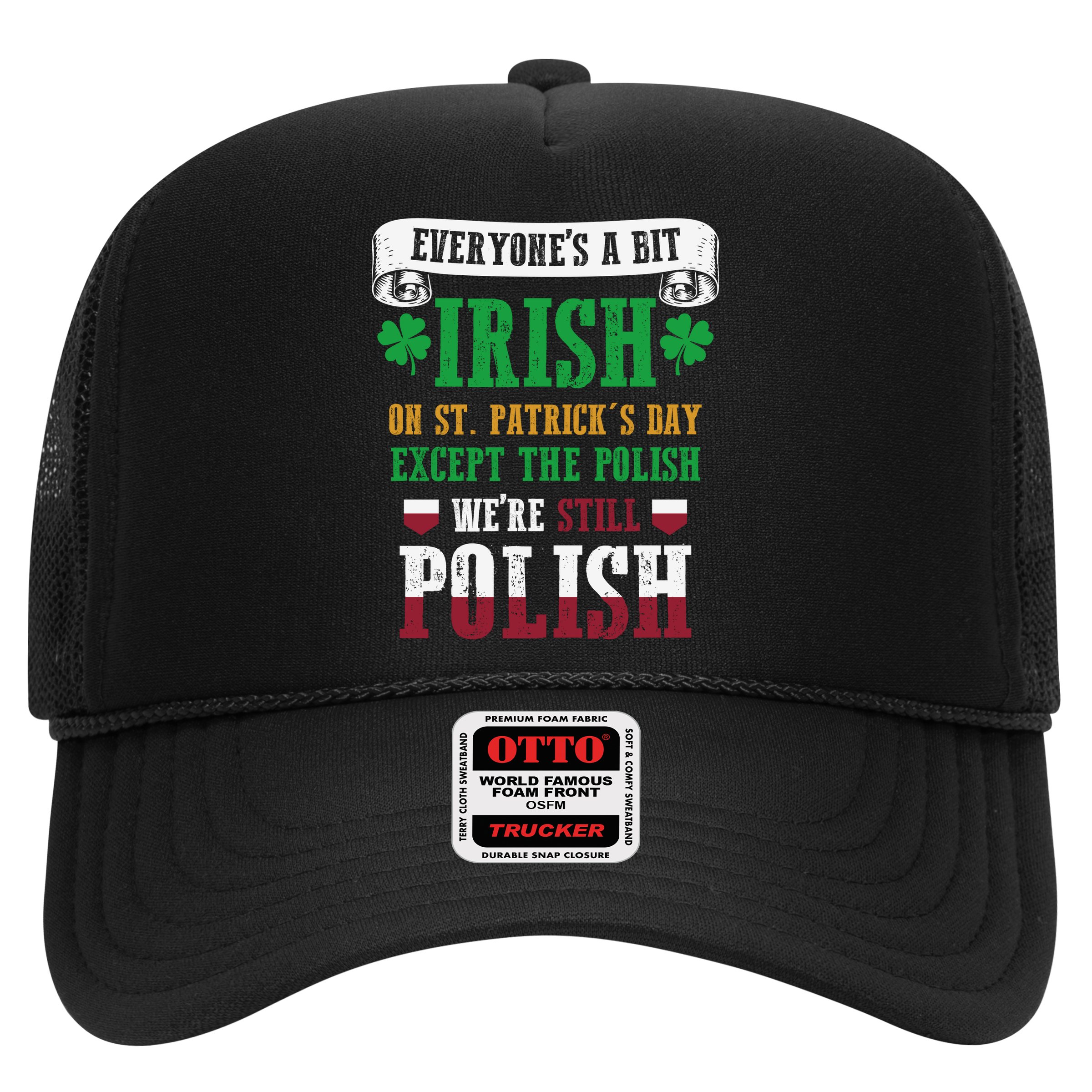 Polish We're Still Polish On St. Patrick's Day Hat