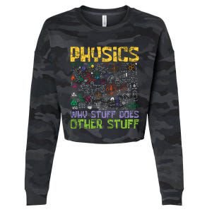 Physics Why Stuff Does Other Stuff Physicist Science Lover Cropped Pullover Crew