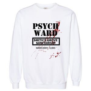 Psych Ward Sanitarium Maniac Psychopath Costume Halloween Garment-Dyed Sweatshirt