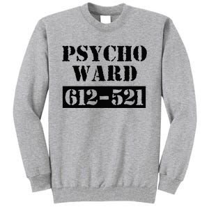 Psych Ward Sanitarium Maniac Psychopath Costume Halloween Tall Sweatshirt