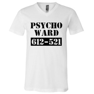 Psych Ward Sanitarium Maniac Psychopath Costume Halloween V-Neck T-Shirt