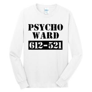 Psych Ward Sanitarium Maniac Psychopath Costume Halloween Tall Long Sleeve T-Shirt