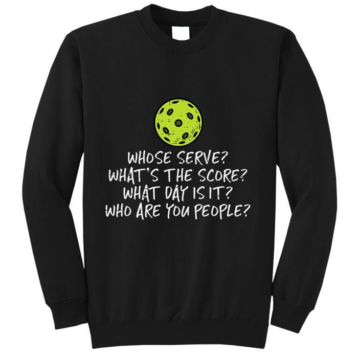 Pickleball Whose Serve Whats Score Pickle Ball Sweatshirt