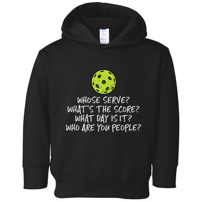 Pickleball Whose Serve Whats Score Pickle Ball Toddler Hoodie