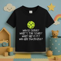 Pickleball Whose Serve Whats Score Pickle Ball Toddler T-Shirt