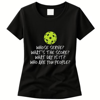Pickleball Whose Serve Whats Score Pickle Ball Womens T-Shirt