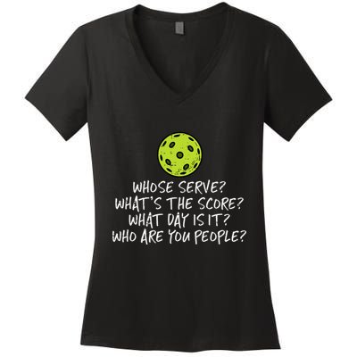 Pickleball Whose Serve Whats Score Pickle Ball Women's V-Neck T-Shirt