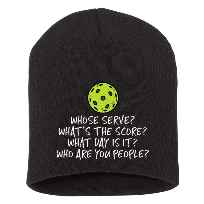 Pickleball Whose Serve Whats Score Pickle Ball Short Acrylic Beanie