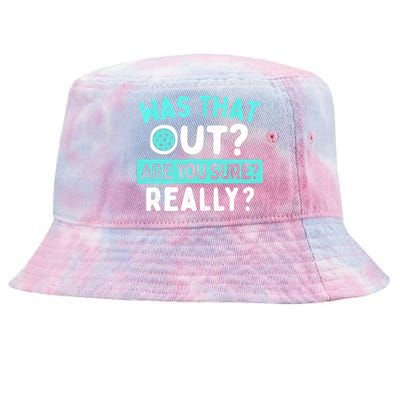 Pickleballer Was That Out Pickleball Player Gift Ideas Tie-Dyed Bucket Hat