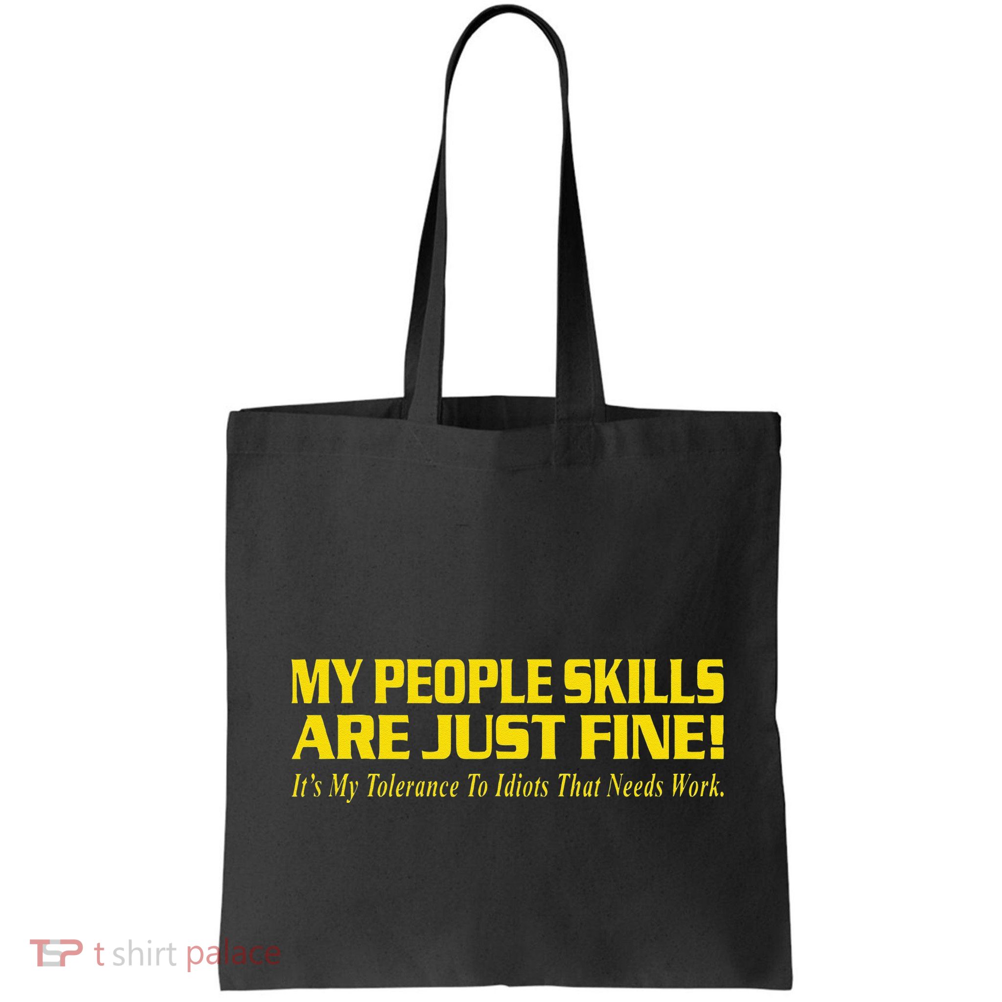 People Who Tolerate Me On A Daily Basis Sarcastic Funny Bag