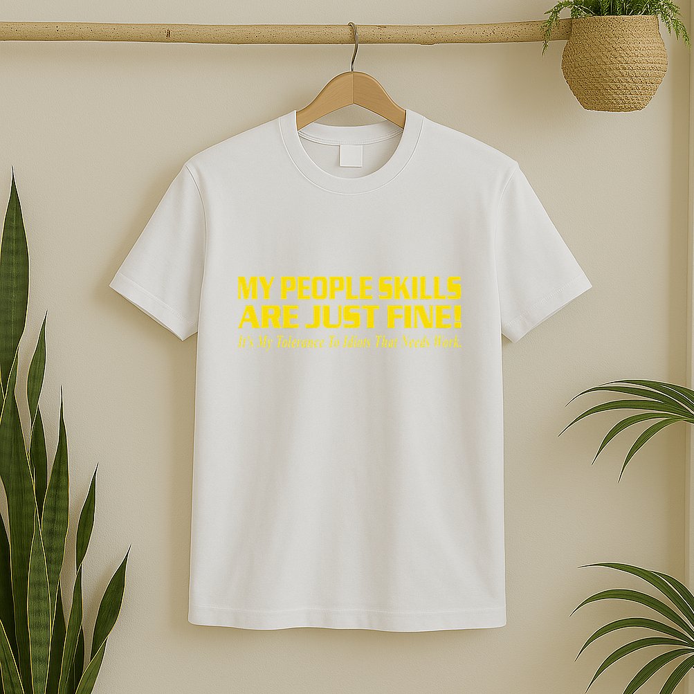 People Who Tolerate Me On A Daily Basis Sarcastic Funny T-Shirt