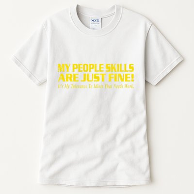 People Who Tolerate Me On A Daily Basis Sarcastic Funny Tall T-Shirt