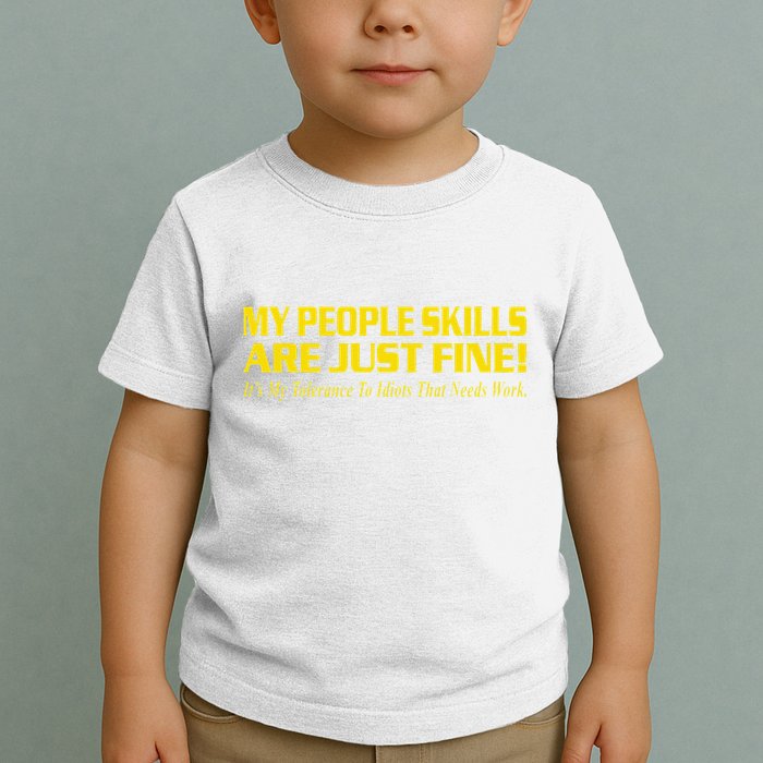People Who Tolerate Me On A Daily Basis Sarcastic Funny Toddler T-Shirt