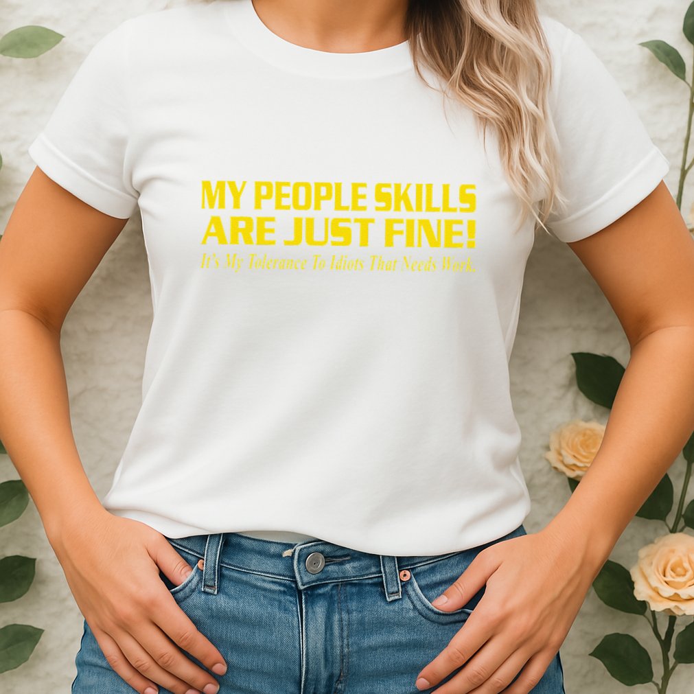 People Who Tolerate Me On A Daily Basis Sarcastic Funny Womens T-Shirt