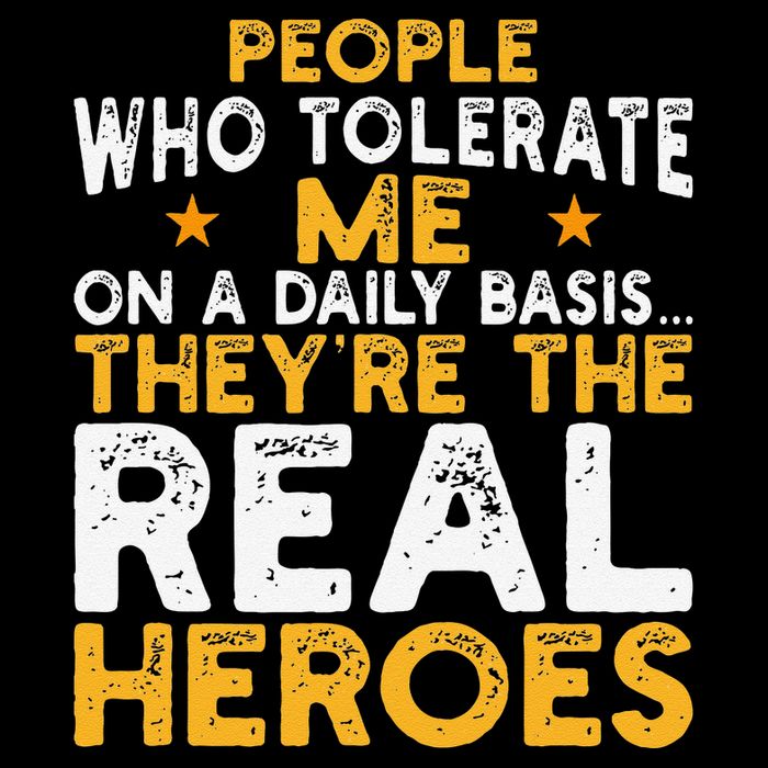 People Who Tolerate Me On A Daily Basis Are The Real Heroes Mousepad