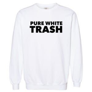 Pure White Trash Garment-Dyed Sweatshirt