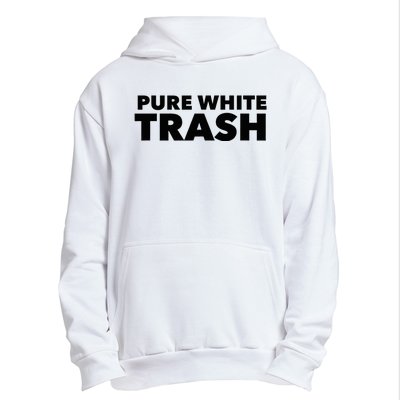 Pure White Trash Urban Pullover Hoodie