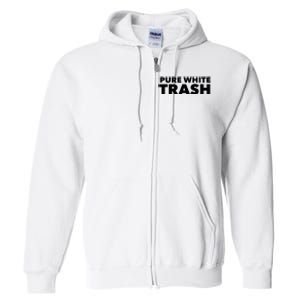 Pure White Trash Full Zip Hoodie