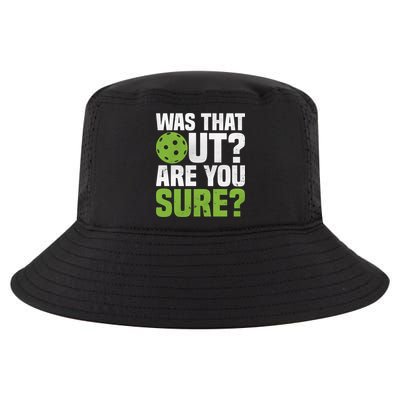 Pickleball Was That Out?Are You Sure? Gift Cool Comfort Performance Bucket Hat