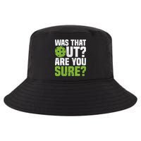 Pickleball Was That Out?Are You Sure? Gift Cool Comfort Performance Bucket Hat