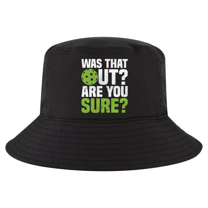 Pickleball Was That Out?Are You Sure? Gift Cool Comfort Performance Bucket Hat