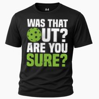 Pickleball Was That Out?Are You Sure? Gift Cooling Performance Crew T-Shirt