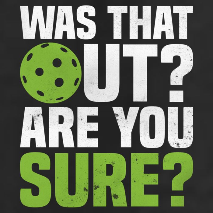 Pickleball Was That Out?Are You Sure? Gift Golf Towel